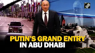 Escorted by flankers, Russian Prez Putin lands in Abu Dhabi; receives grand welcome