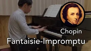 Chopin : Fantaisie-Impromptu Op.66 ／ ショパン：幻想即興曲作品66