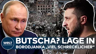 UKRAINE-KRIEG: Butscha? Lage in Borodjanka laut Selenskyj „viel schrecklicher“ | WELT News