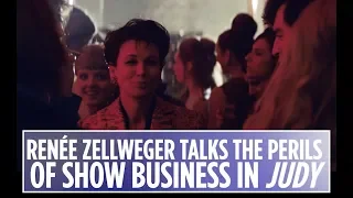 Renée Zellweger on how Judy Garland was controlled by show business