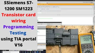 Siemens S7-1200 SM1223 transistor card wiring, programming, testing using TIA portal V16. English