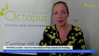 Physio Live Q&A with Lucy Macdonald from Octopus Clinic. Any questions about pain or injury?