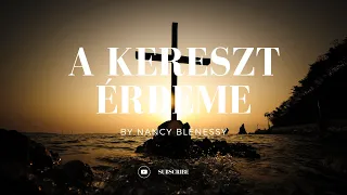 A Kereszt érdeme - Nancy N.Blenessy