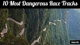 Top 10 Most Dangerous Race Tracks In The World || Mind-blowing Tracks In The World