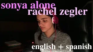 sonya alone - great comet (english and spanish) || rachel zegler