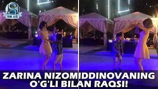 Zarina Nizomiddinovaning o'g'li bilan raqsi!