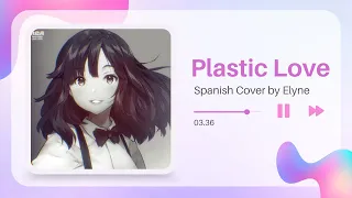 ❀ᴇʟɪɪ. Plastic Love (Mariya Takeuchi) (Cover español)