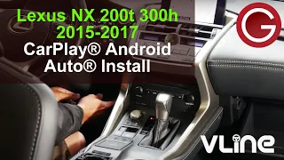 Lexus NX 200t 300h 2015 2016 2017 Stereo Removal Guide VLine Install CarPlay Android Auto LEX78