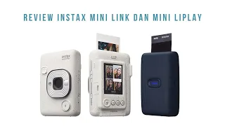 REVIEW INSTAX MINI LINK DAN INSTAX MINI LIPLAY