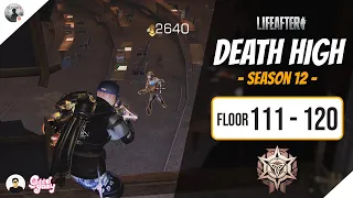 LifeAfter: Death High Season 12 (Floor 111-120) - Full Climb Guide