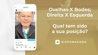 Ovelhas X Bodes; Direita X Esquerda - Qual tem sido a sua posição? - Meditação Matinal 15/08/22