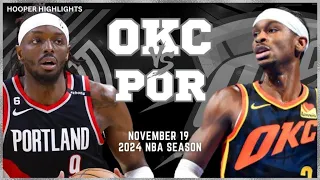 Oklahoma City Thunder vs Portland Trail Blazers Full Game Highlights | Nov 19 | 2024 NBA Season