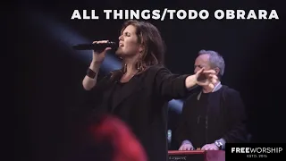 "All Things/Todo Obrara" ft. David & Nicole Binion | Free Worship