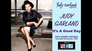 JUDY GARLAND It's A Good Day rare 1960's studio version REMASTERED