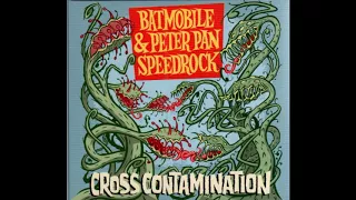 Batmobile & Peter Pan Speedrock – Cross Contamination (Full split 2008)