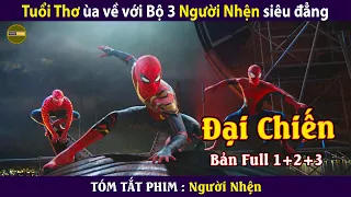 [Review Phim] Người Nhện Full | Tuổi thơ ùa về với bộ 3 Người Nhện siêu đẳng