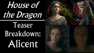 House of the Dragon Teaser Trailer Breakdown: Alicent Hightower