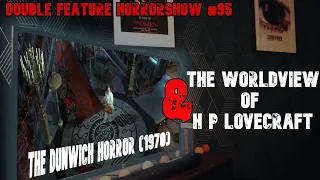 The Dunwich Horror (1970)... is this Lovecraft? | Double Feature Horrorshow #95