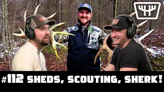 Sheds, Scouting, Sherk! | HUNTR Podcast #112