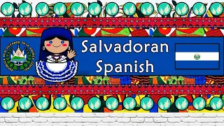 The Sound of the Salvadoran Spanish dialect (Numbers, Phrases, Words & Story)
