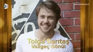 TEGV 20 Yıl Özel - Tolga Sarıtaş-Vazgeç Gönül