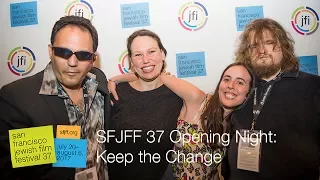 Rachel Israel, Brandon Polansky, Samantha Elisofon, Will Deaver Q&A Keep the Change - SFJFF37