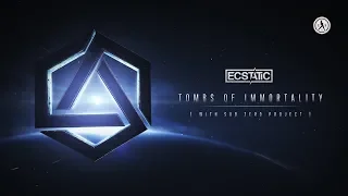 Sub Zero Project & Ecstatic - Tombs of Immortality (Official Audio)