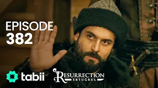 Resurrection: Ertuğrul | Episode 382