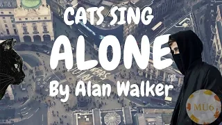 Cats Sing Alone by Alan Walker | Cats Singing Song