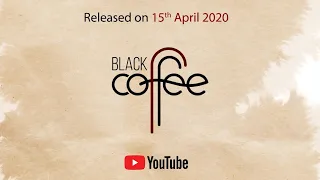 [Promo] Black Coffee - Short Film