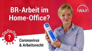 Coronavirus & Arbeitsrecht: Darf der Arbeitgeber die Betriebsratsarbeit im Homeoffice verlangen?