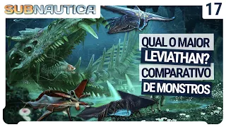 Qual o maior Leviathan? Comparativo de monstros! - Subnautica Below Zero