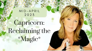 #Capricorn : Trying To Re-Claim The MAGIC | Mid April 2023 #Tarot #Reading