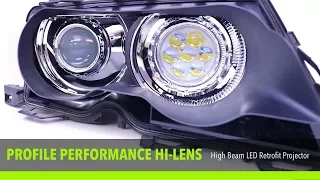 HIGH BEAM LED PROJECTOR - PROFILE HI-LENS W/ DRL MODE