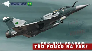 Por que nossos MIRAGE-2000 voaram tão pouco, enquanto os F-5 continuam em voo?