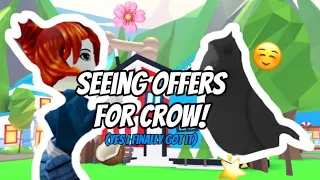 Seeing offers for crow in adopt me! (Yes I finally got it!!)