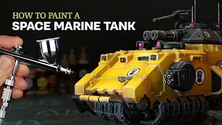 How to Paint a Space Marine Tank | Warpaints Air