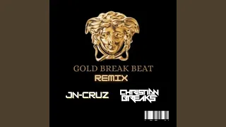 GOLD BREAK (JN-Cruz ft Christian breaks)