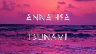 Annalisa-Tsunami (testo/lyrics)