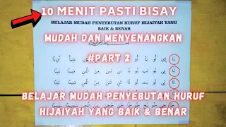 10 Menit Belajar Mudah Penyebutan Huruf Hijaiyah Yang Baik dan Benar - Bagian Ke 2