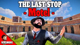 Rust's most DANGEROUS Motel: The Last Stop