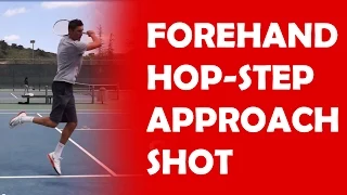 Forehand Hop-Step | FOOTWORK FOR APPROACH SHOTS