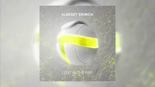 Aleksey Ekimov - Lost In The Fire
