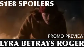 His Dark Materials Season 1 Episode 8 Promo Preview Spoilers | "Lyra Betrays Roger"?