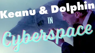 Keanu and Dolphin in Cyberspace (Johnny Mnemonic)