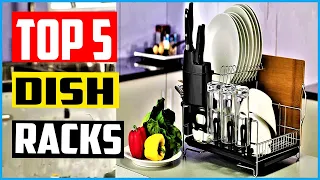 Top 5 Best Dish Racks in 2021