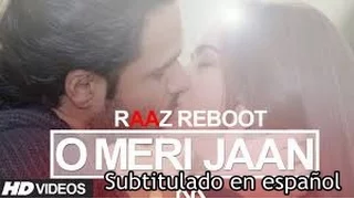 O Meri Jaan - Raaz Reboot (2016) Subtitulada en Español