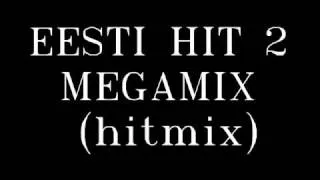 EESTI HIT 2 MEGAMIX (hitmix)