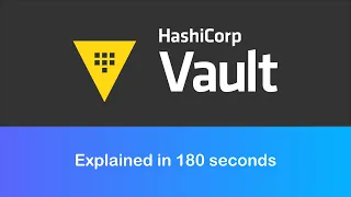 HashiCorp Vault Explained in 180 seconds