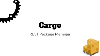 Cargo : RUST Package Manger